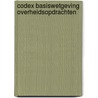 Codex basiswetgeving overheidsopdrachten by Caster Marc De