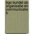 BGO bundel SB organisatie en communicatie B