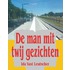 De man mit twij gezichten