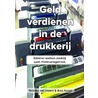 Geld verdienen in de drukkerij by Richard van Hoorn