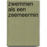 Zwemmen als een zeemeermin by J. Square