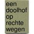 Een doolhof op rechte wegen