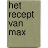 Het recept van Max by Mario Boon