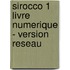 Sirocco 1 Livre numerique - version reseau