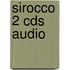 Sirocco 2 CDs audio