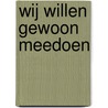 Wij willen gewoon meedoen door Sabine Kraus