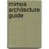 MIMOA architecture guide