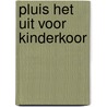 Pluis het uit voor kinderkoor door Sien De Smet