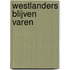 Westlanders blijven varen