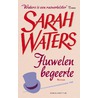 Fluwelen begeerte door Sarah Waters