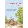 Bloedbroeder 1618 door John Brosens