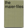 The Maier-Files door Patrick Giets