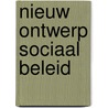 Nieuw ontwerp sociaal beleid by Lucy Kok