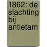 1862: de slachting bij Antietam by Remi Guerin