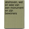 Abshoven, wel en wee van een monument en zijn bewoners door Rene Lauwers