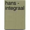 Hans - Integraal door Andre-Paul Duchateau