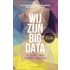 Wij zijn Big Data