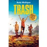 Trash door Andy Mulligan