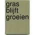 Gras blijft groeien