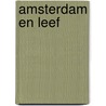 Amsterdam en leef door Bart Rensink