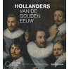 Hollanders van de Gouden Eeuw door Norbert Middelkoop