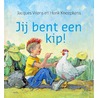 Jij bent een kip door José Vriens
