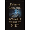 Het kwaad vergeet niet door Roberto Costantini