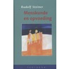 Menskunde en opvoeding by Rudolf Steiner
