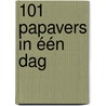 101 papavers in één dag door Juul Rameau