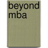 Beyond MBA door Huib Broekhuis