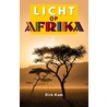 Licht op Afrika door Dirk Kam