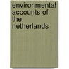Environmental accounts of the Netherlands door Onbekend