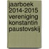 Jaarboek 2014-2015 Vereniging Konstantin Paustovskij