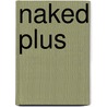 Naked plus door Ruud Bos