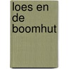 Loes en de boomhut door Reine de Pelseneer