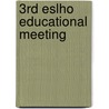 3rd ESLHO educational meeting door Onbekend