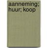 Aanneming; huur; koop door Vincent Sagaert