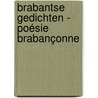 Brabantse gedichten - Poésie brabançonne by Walter Jan Ceuppens