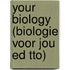 Your Biology (Biologie voor jou ed TTO)