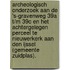 Archeologisch onderzoek aan de 's-Gravenweg 39a t/m 39c en het achtergelegen perceel te Nieuwerkerk aan den IJssel (gemeente Zuidplas).