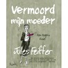 Dood mijn moeder door Jules Feiffer