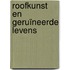 Roofkunst en geruïneerde levens