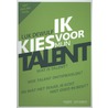 Ik kies voor mijn talent door Luk Dewulf