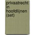 Privaatrecht in hoofdlijnen (set)