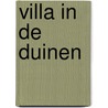 Villa in de duinen door Rogier van den Berg