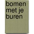 Bomen met je buren