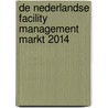 De Nederlandse facility management markt 2014 door Thijs Van der Spil