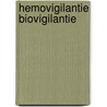 Hemovigilantie Biovigilantie by Unknown