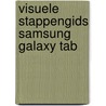Visuele stappengids Samsung Galaxy Tab by Studio Visual Steps
