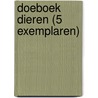 Doeboek Dieren (5 exemplaren) by Unknown